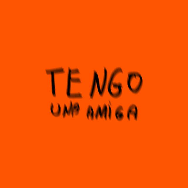 TENGO UNA AMIGA