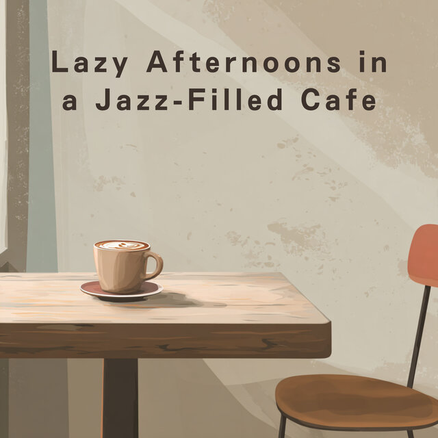 Lazy Afternoons in a Jazz-Filled Cafe