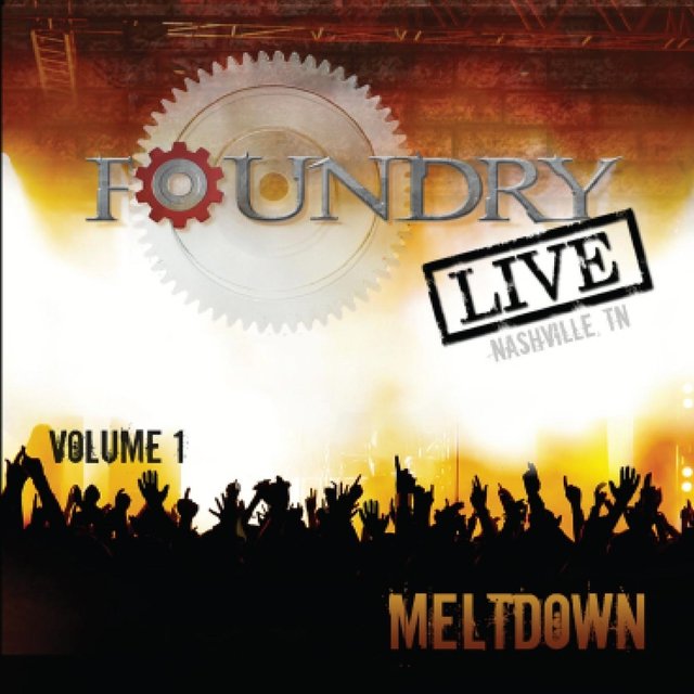 Foundry Live, Vol. 1: Meltdown