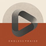 Endless Praise