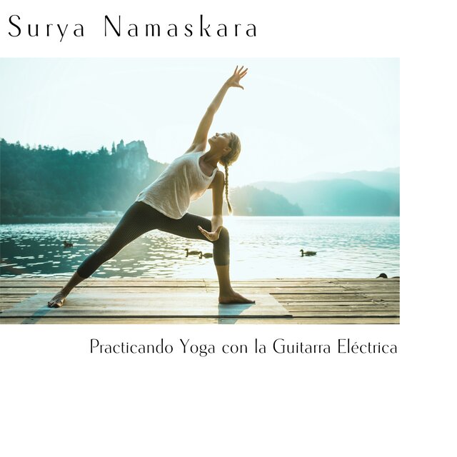 Surya Namaskara - Practicando Yoga con la Guitarra Eléctrica Apasionante