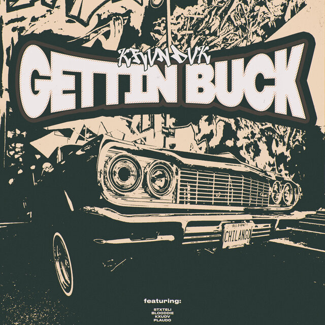 GETTIN BUCK