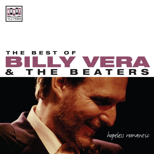 The Best of Billy Vera & The Beaters: Hopeless Romantic