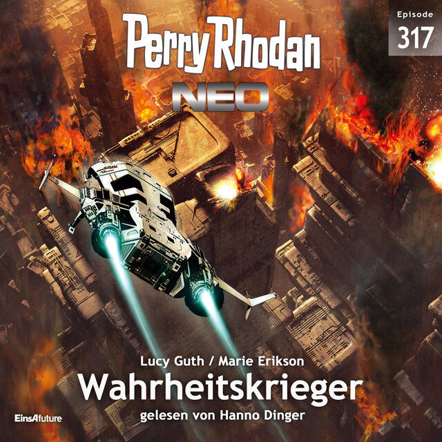 Wahrheitskrieger - Perry Rhodan - Neo 317 (Ungekürzt)