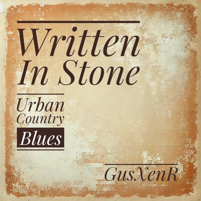 Written In Stone (Urban Country Blues)