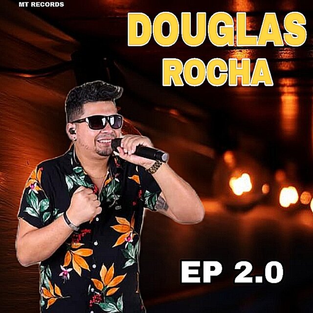 Douglas Rocha Ep 2.0