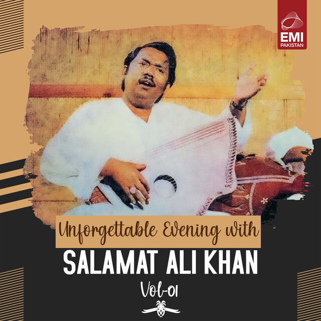 Unforgettable Evening with Salamat Ali Khan, Vol. 01