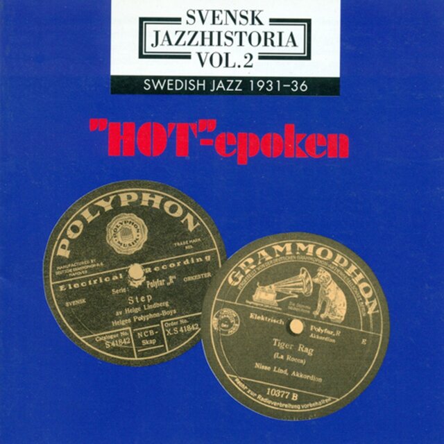 Svensk jazzhistoria vol. 2 (1931-1936) - "Hot"-epoken