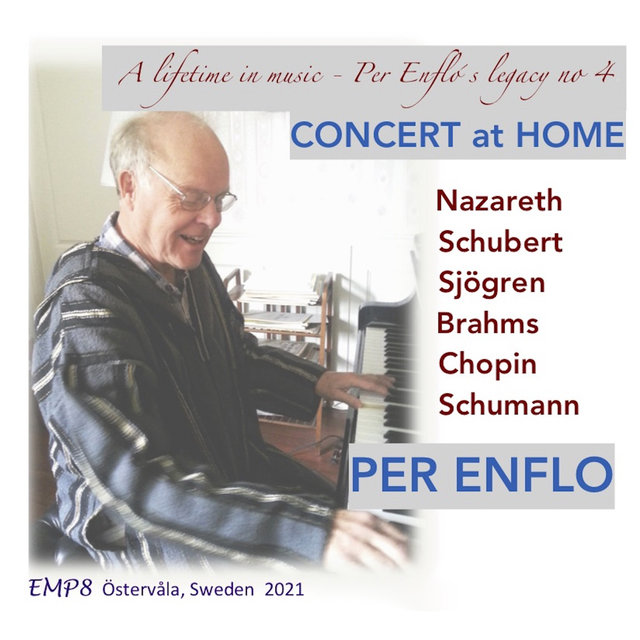 CONCERT AT HOME (A Lifetime in Music - Per Enflo's Legacy No. 4)