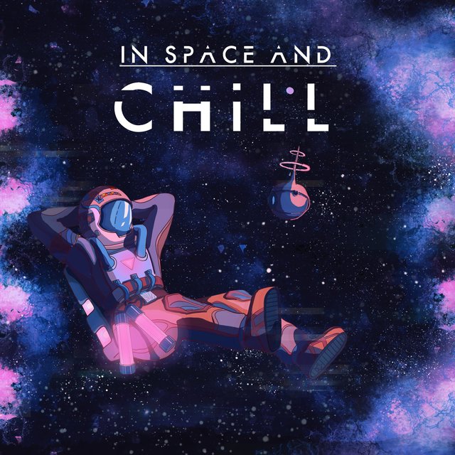 In Space and Chill