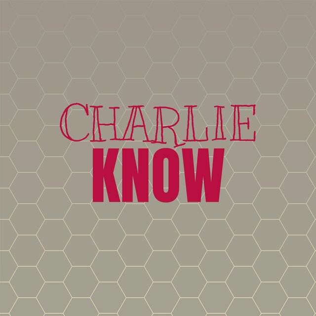 Charlie Know