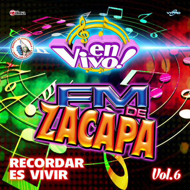 Recordar Es Vivir, Vol. 6. Música de Guatemala para los Latinos (En Vivo)