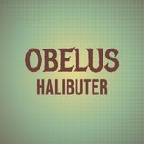 Obelus Halibuter