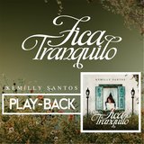 Fica Tranquilo ( Playback)