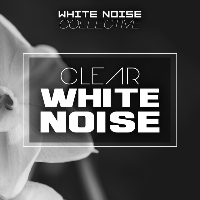 Clear White Noise