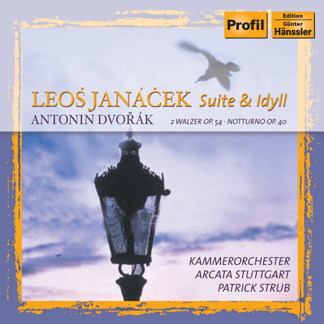 Janacek: Suite / Idyll / Dvorak: Notturno, Op. 40