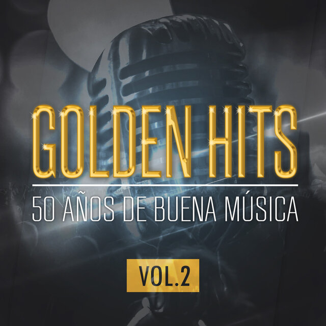 Golden Hits: 50 Años De Buena Música (Vol. 2)