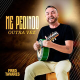 Me Pedindo Outra Vez