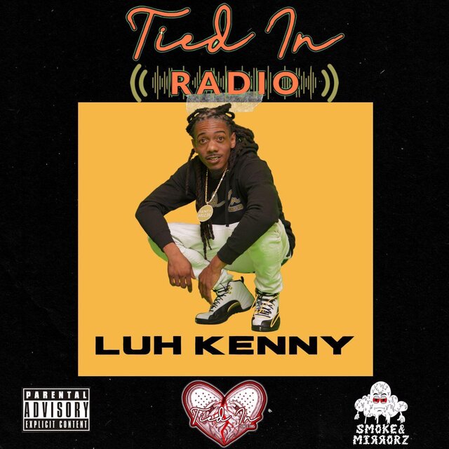 Luh Kenny Tied In Radio