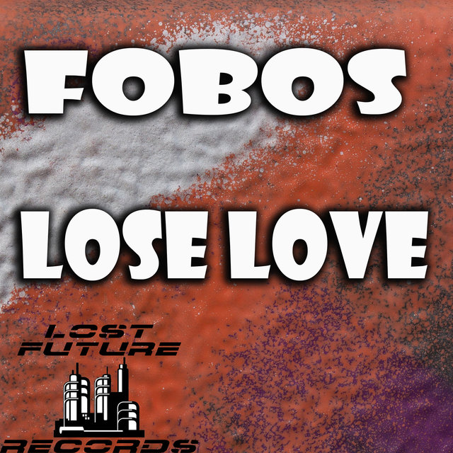 Lose Love