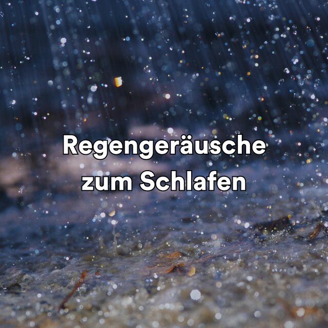 Regengeräusche zum Schlafen