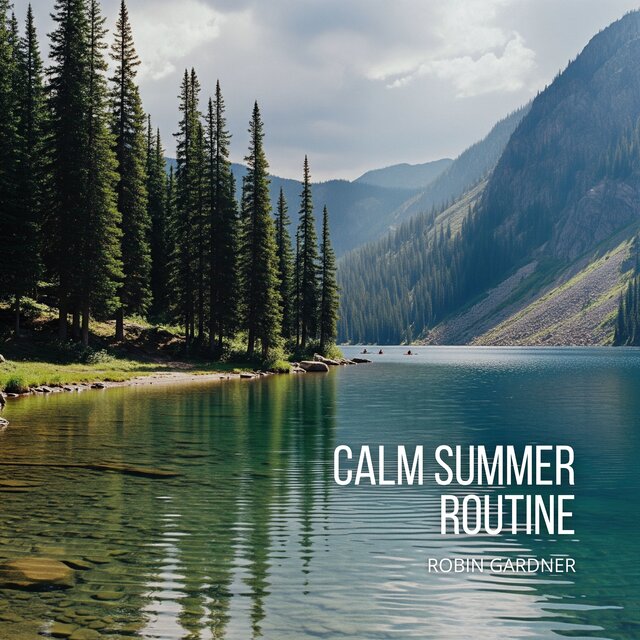 Calm Summer Routine