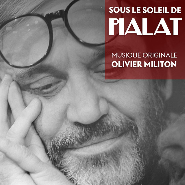 Sous le soleil de Pialat (Original Motion Picture Soundtrack)