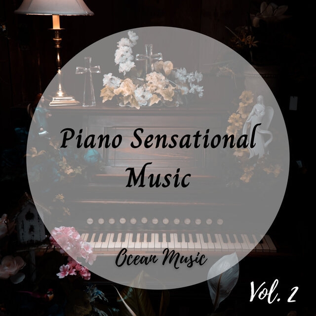 Relaxation: Piano Sensational Music