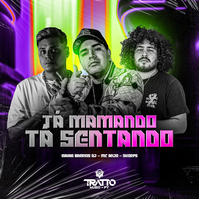 Tá Mamando, Tá Sentando