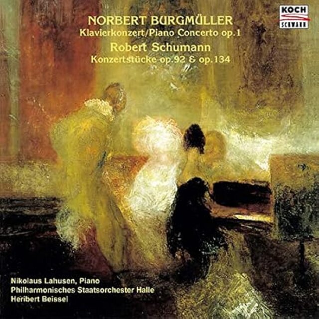 Burgmüller: Piano Concerto, Op. 1 - Schumann: Konzertstücke