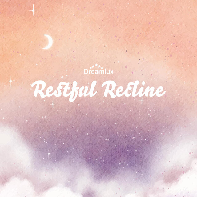 Restful Recline