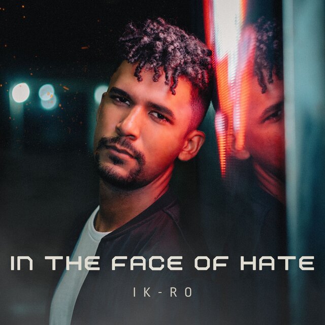 In the Face of Hate