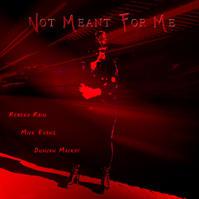 Not Meant For Me