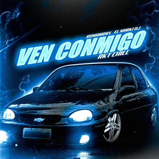 Ven Conmigo (Rkt Chill)