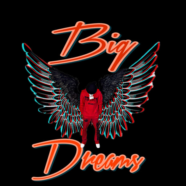 Big Dreams