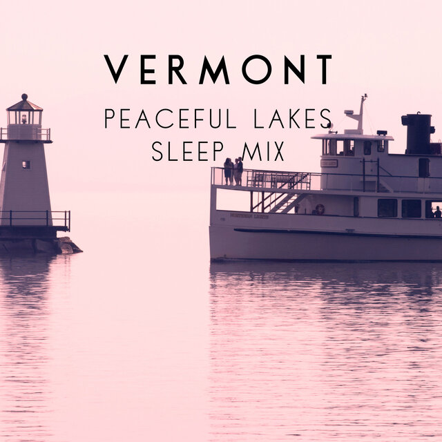 Vermont Peaceful Lakes Sleep Mix