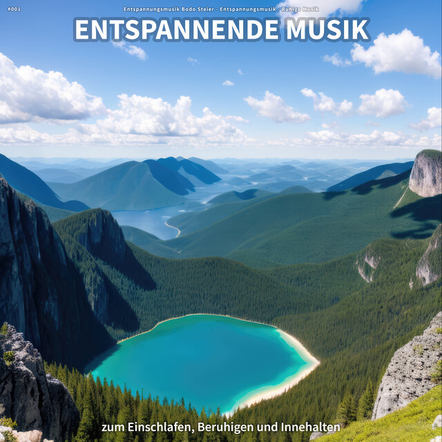 #001 Entspannende Musik zum Einschlafen, Beruhigen und Innehalten