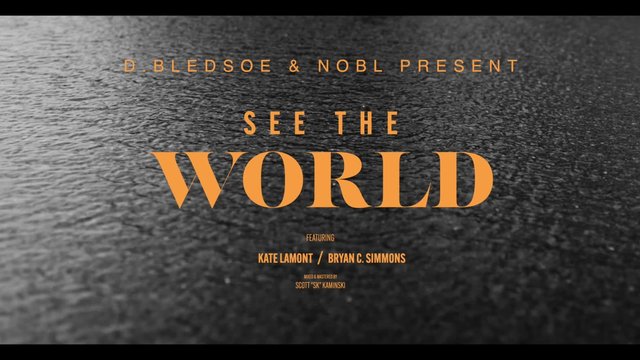 See The World (feat. Kate Lamont & Bryan C. Simmons)