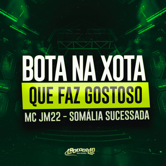 Bota na Xota Que Faz Gostoso