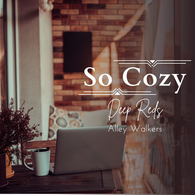So Cozy - Deep Reds