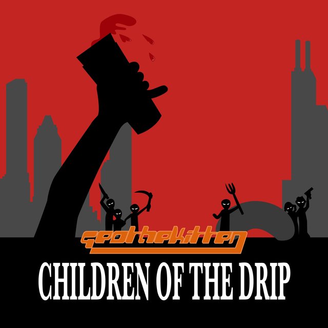 Children of the Drip