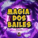 Magia dos Bailes