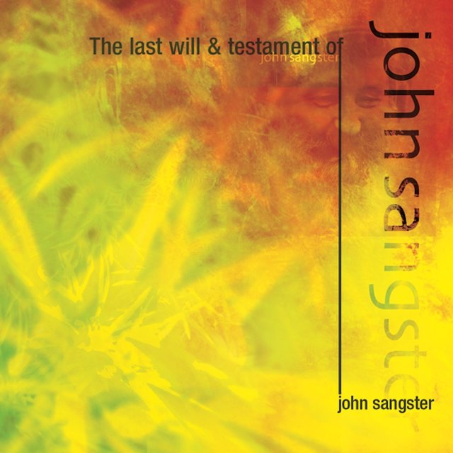 The Last Will and Testament of John Sangster