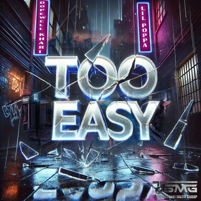 Too Easy (feat. Lil Poppa)