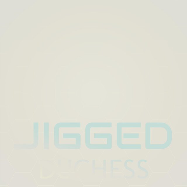 Jigged Duchess