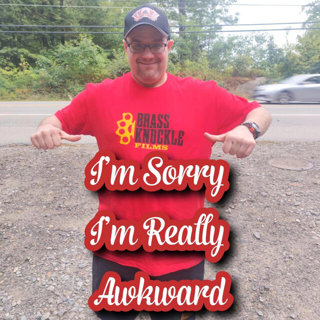 I'm Sorry I'm Really Awkward