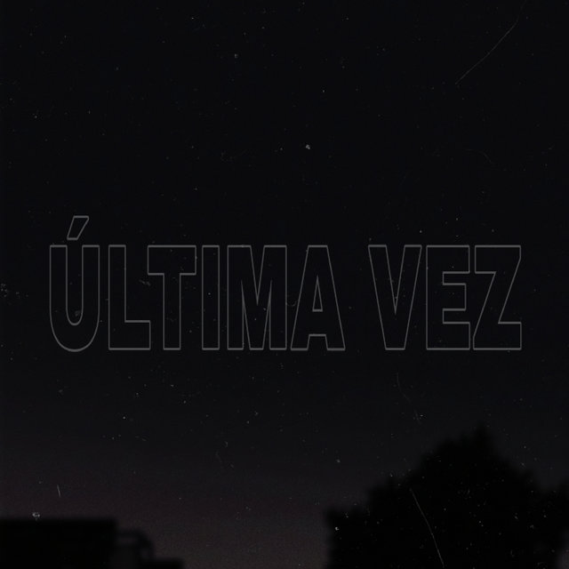 Última Vez