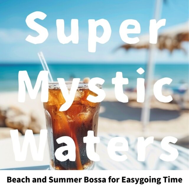 Beach and Summer Bossa for Easygoing Time