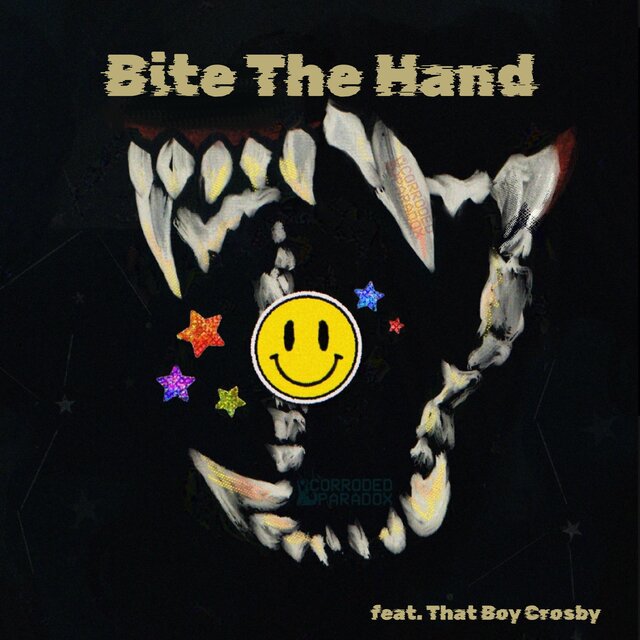 Bite The Hand (feat. That Boy Crosby)