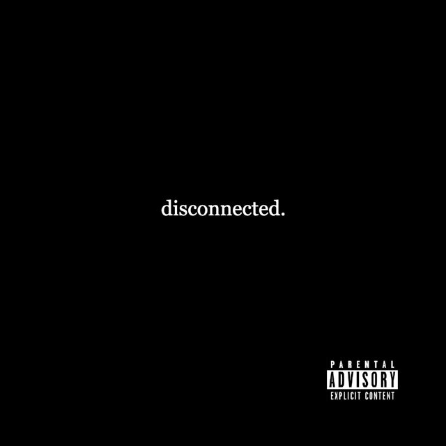 Disconnected